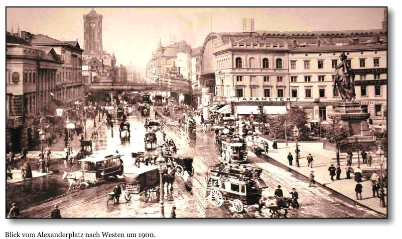 Blick vom Alexanderplatz nach Westen um 1900.