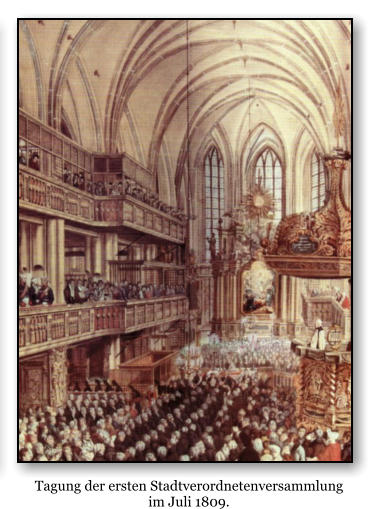 Tagung der ersten Stadtverordnetenversammlung im Juli 1809.
