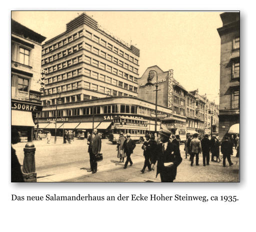 Das neue Salamanderhaus an der Ecke Hoher Steinweg, ca 1935.